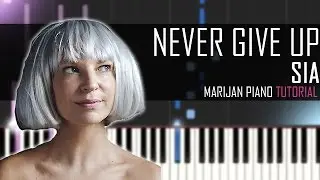 How To Play: Sia - Never Give Up (Lion Soundtrack) | Piano Tutorial