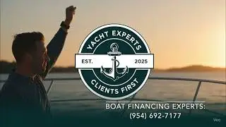 Financing for Florida Boats & Yachts: The Yacht Experts should be your FIRST Call. (954) 692-7177