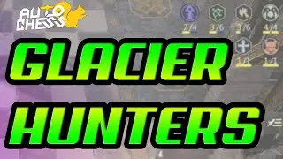 GLACIER HUNTERS Gameplay Guide | Auto Chess Mobile