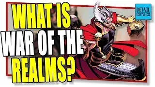 What Is The War Of The Realms? Malekith's Rise To Power Versus Thor (War Of The Realms Prelude)