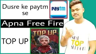 dusre ke paytm se free fire top up kaise bhare | Buy free fire top up in other paytm