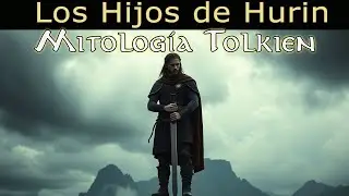 La tragedia m&aacute;s grande del legendarium de Tolkien. Los Hijos de H&uacute;rin.