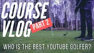 BEST YOUTUBE GOLFER? | FOX HOLLOW COURSE VLOG PART 2