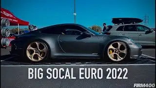 BIG SOCAL EURO 2022 @ IRWINDALE SPEEDWAY