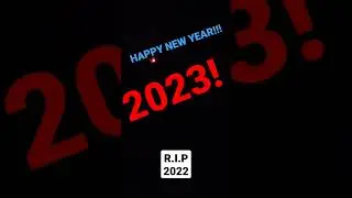 HAPPY NEW YEAR!!! 2023! R.I.P 2022😭 #shorts