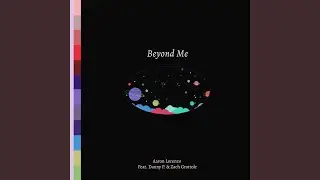Beyond Me (feat. Danny P. & Zach Grottole)