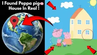 I Found Peppa pig house 🏡 In Real On Google Earth Official Maps🌎#googlemaps #googleearth#viralvideo 