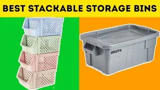 Top 5 Best Stackable Storage Bins