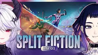 Split Fiction w/ Xaramaliss ❅ Day 1! May the chaos reign! ⋆⁺₊❅