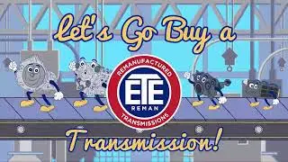 Let's Go Buy A Transmission! Remans at ETE!