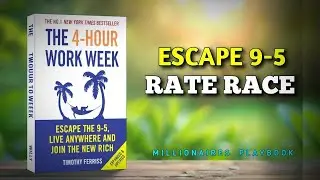 The 4-Hour Work week by Tim Ferriss | Millionaire Playbook 