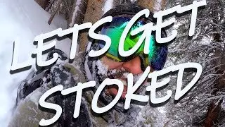 LETS GET STOKED FOR THE 2018-2019 SNOWBOARDING/SKI SEASON
