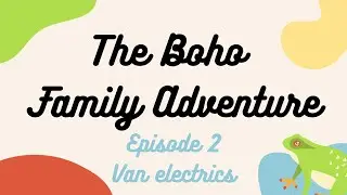 The Boho Family Adventure : Van electrics. USB & Shower wiring (S1E2)