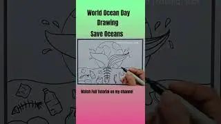World Ocean Day Drawing | World Ocean Day Poster | Save Ocean Drawing | Water Pollution Drawing Easy