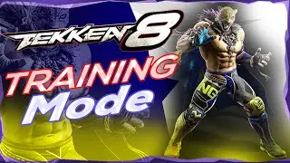 Tekken 8 CNT | Tekken 8 New Training Mode | Practice Mode Tekken 8 | Training mode Tekken 8