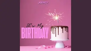 Its My Birthday