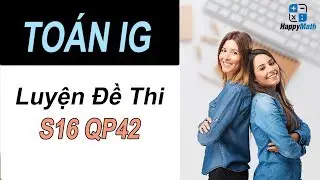 Luyện Đề Thi IGCSE S16 Qp42 - Luyện To&aacute;n IGCSE Happymath