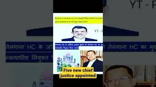 Current Affairs 2022 |five new chief justice appointed|67bpsc |state pcs |bssc cgl |group d