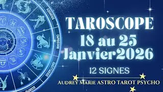 TAROSCOPE Semaine du 18 au 25 Janvier 2026  (12 signes Astro) 💗⭐♈♉♊♋♌♍♎♏♐♑♒♓