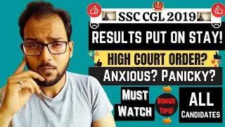 SSC CGL 2019 | High Court Slams Stay Order on Final Result! When Will The Final Results come?