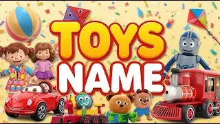 10 Toys Name in Hindi and English | Toys for Kids | Made for Kids | Nursery Toys