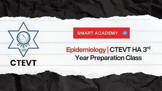 Epidemiology | CTEVT HA 3rd Year Tuition Class | Health Assistant Preparation | Smart Academy Nepal