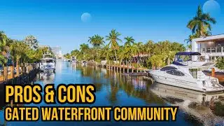 Pros and Cons of Living in Gated Waterfront Communities in the Tampa Bay Area