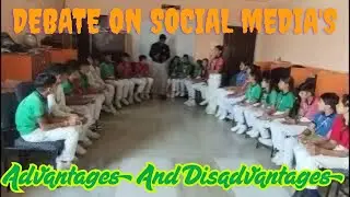 Debate On Advantages And Disadvantage Of Social Media  