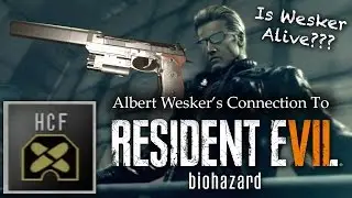 Resident Evil 7 | Albert Wesker&rsquo;s RE7 Connections | Is Wesker Alive? | Theory