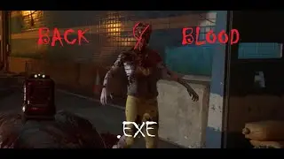 Back 4 Blood.EXE
