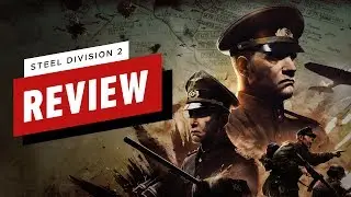 Steel Division 2 Review