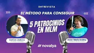 El M&eacute;todo Simple para Hacer 5 Patrocinios en MLM | Testimonio Novalya