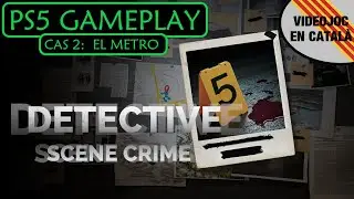 DETECTIVE: SCENE CRIME (CAS 2: EL METRO) - PS5 GAMEPLAY