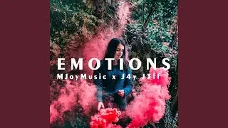 Emotions (feat. J4y J3ff)