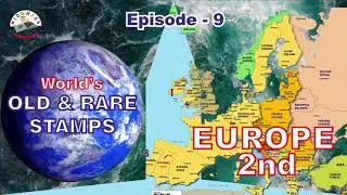Europe-2 | Ep -9 | World's Old and Rare Stamps| Expensive Stamps Collection| Postal Stamp Collection