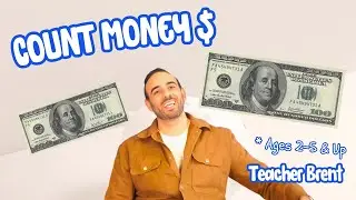 Count Money With Teacher Brent! Learn About The Different Coins & Dollar Bills!