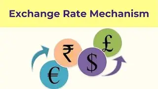 Exchange Rate Mechanism I Fixed, Floating I Mixed or Managed and Pegged Exchange Rate