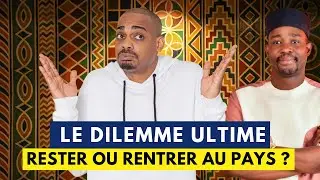 Pourquoi la Diaspora a Peur de Rentrer en Afrique ? 10 Raisons dont Personne ne Parle