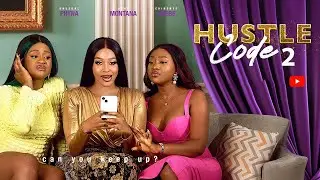 HUSTLE CODE - UCHE MONTANA, CHINENYE NNEBE, PHYNA OTABOR, Latest 2025 Nigerian Movie