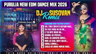 Dj Susovan Remix Purulia New EDM Dance Mix 2026 | Purulia Nonstop Edm Dhamaka | 2026 New Edm