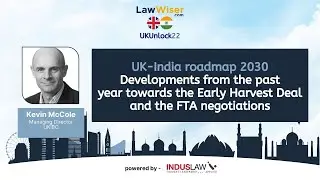 UK-India Roadmap 2030 - Developments&nbsp;towards Early Harvest Deal & FTA negotiations | #UKUnlock22