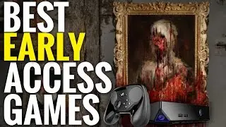 The Best Early Access Games for Steam Machine