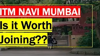 Is ITM Navi Mumbai worth Joining? Placements, Packages, Batch Profile, Job Profile, Cut Offs