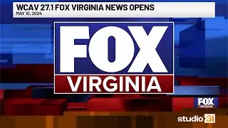WCAV 27.1 Fox Virginia News Opens, 5/10/2024