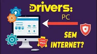 Como Atualizar os Drivers Sem Internet do Seu  PC Windows - Métado Rápido