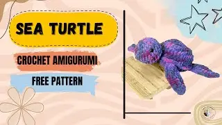 Easy Crochet Sea Turtle Plushie | Free Written Amigurumi Pattern for Beginners