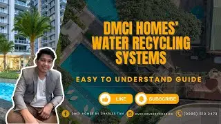 Easy to Understand Guide: DMCI Homes&rsquo; Water Recycling Systems