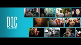 &Eacute; MUITO BRASIL para ver | DOC Canal Brasil