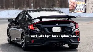 Installing/Replacing Rear Brake LED Bulbs for my | 10th Gen Honda Civic SI