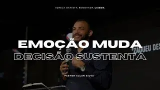 EMO&Ccedil;&Atilde;O MUDA DECIS&Atilde;O SUSTENTA|18/09| PASTOR ALLAN SILVA|TRANSMISS&Atilde;O EM DIRECTO | IBR LISBOA